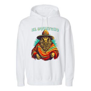 El Squatcho Poncho Western Bigfoot Funny Sasquatch Garment-Dyed Fleece Hoodie