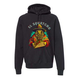 El Squatcho Poncho Taco Western Bigfoot Sasquatch Lovers Premium Hoodie