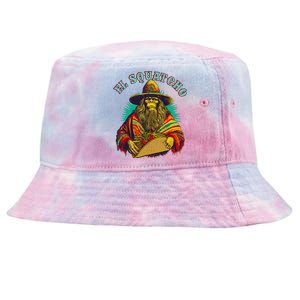 El Squatcho Poncho Taco Western Bigfoot Sasquatch Lovers Tie-Dyed Bucket Hat