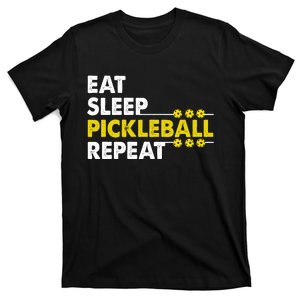 Eat Sleep Pickleball Repeat Funny Pickle Ball Lover Player T-Shirt