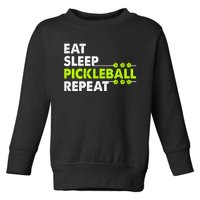 Eat Sleep Pickleball Repeat Funny Pickle Ball Toddler Sweatshirt