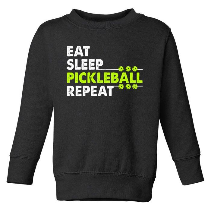 Eat Sleep Pickleball Repeat Funny Pickle Ball Toddler Sweatshirt