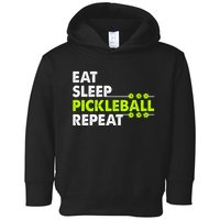 Eat Sleep Pickleball Repeat Funny Pickle Ball Toddler Hoodie