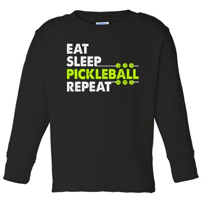 Eat Sleep Pickleball Repeat Funny Pickle Ball Toddler Long Sleeve Shirt