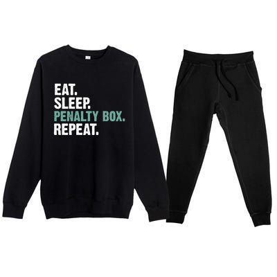 Eat Sleep Penalty Box Repeat Ice Hockey Funny Gift Premium Crewneck Sweatsuit Set