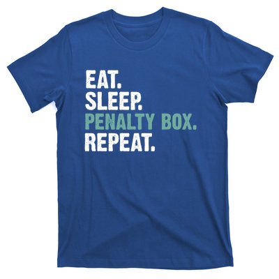 Eat Sleep Penalty Box Repeat Ice Hockey Funny Gift T-Shirt