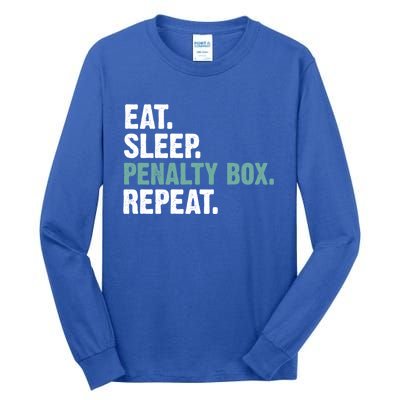 Eat Sleep Penalty Box Repeat Ice Hockey Funny Gift Tall Long Sleeve T-Shirt