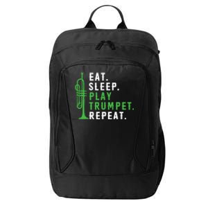 Eat Sleep Play Trumpet Repeat Trumpeter Trumpet Player City Backpack