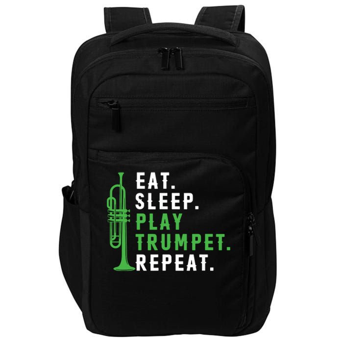 Eat Sleep Play Trumpet Repeat Trumpeter Trumpet Player Impact Tech Backpack