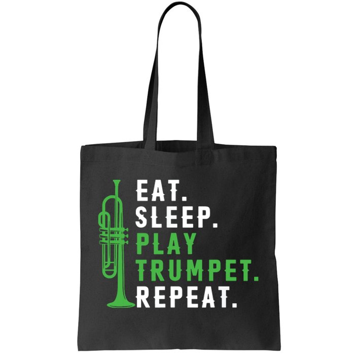 Eat Sleep Play Trumpet Repeat Trumpeter Trumpet Player Tote Bag