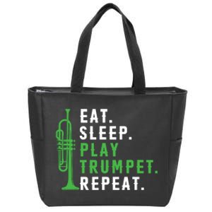 Eat Sleep Play Trumpet Repeat Trumpeter Trumpet Player Zip Tote Bag