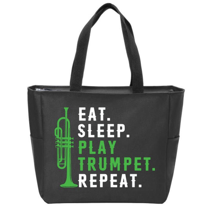 Eat Sleep Play Trumpet Repeat Trumpeter Trumpet Player Zip Tote Bag