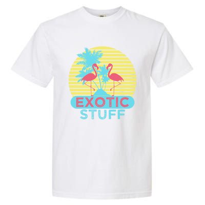 Exotic Stuff Pink Flamingo Summer Vacation Vibes Vacay Mode Funny Gift Garment-Dyed Heavyweight T-Shirt