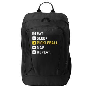 Eat Sleep Pickleball Nap Repeat (Meaningful Gift) City Backpack