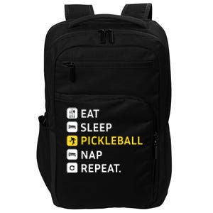 Eat Sleep Pickleball Nap Repeat (Meaningful Gift) Impact Tech Backpack