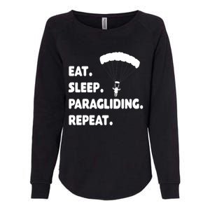 Eat Sleep Paragliding Repeat Vacation Flying Travel Love Gift Womens California Wash Sweatshirt