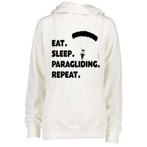 Eat Sleep Paragliding Repeat Vacation Flying Travel Love Gift Womens Funnel Neck Pullover Hood