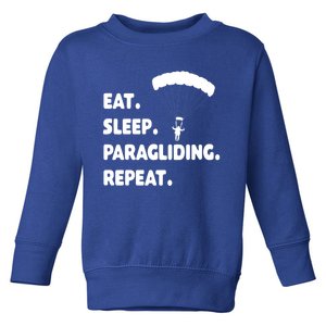 Eat Sleep Paragliding Repeat Vacation Flying Travel Love Gift Toddler Sweatshirt