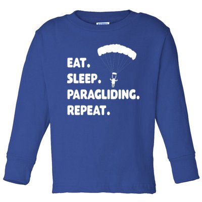 Eat Sleep Paragliding Repeat Vacation Flying Travel Love Gift Toddler Long Sleeve Shirt