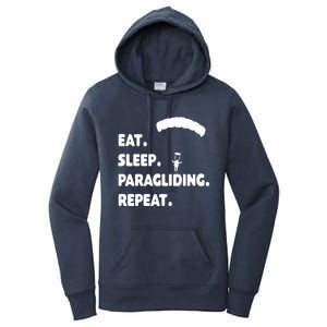 Eat Sleep Paragliding Repeat Vacation Flying Travel Love Gift Women's Pullover Hoodie