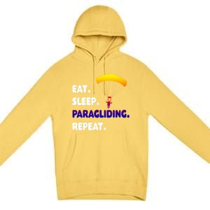 Eat Sleep Paragliding Repeat Vacation Flying Travel Love Gift Premium Pullover Hoodie