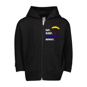 Eat Sleep Paragliding Repeat Vacation Flying Travel Love Gift Toddler Zip Fleece Hoodie