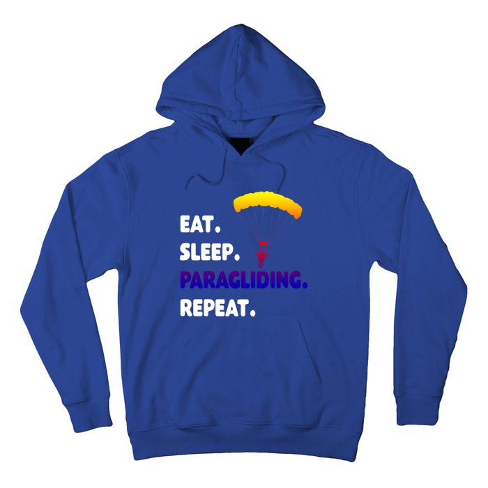 Eat Sleep Paragliding Repeat Vacation Flying Travel Love Gift Hoodie