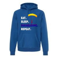 Eat Sleep Paragliding Repeat Vacation Flying Travel Love Gift Premium Hoodie