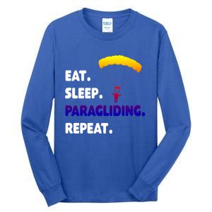 Eat Sleep Paragliding Repeat Vacation Flying Travel Love Gift Tall Long Sleeve T-Shirt