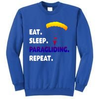 Eat Sleep Paragliding Repeat Vacation Flying Travel Love Gift Tall Sweatshirt