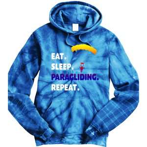 Eat Sleep Paragliding Repeat Vacation Flying Travel Love Gift Tie Dye Hoodie