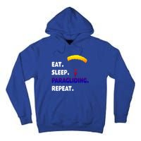 Eat Sleep Paragliding Repeat Vacation Flying Travel Love Gift Tall Hoodie