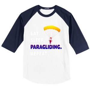 Eat Sleep Paragliding Repeat Vacation Flying Travel Love Gift Baseball Sleeve Shirt