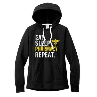 Eat Sleep Pharmacy Repeat Pharmacist Gift Women's Fleece Hoodie