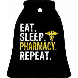 Eat Sleep Pharmacy Repeat Pharmacist Gift Ceramic Bell Ornament