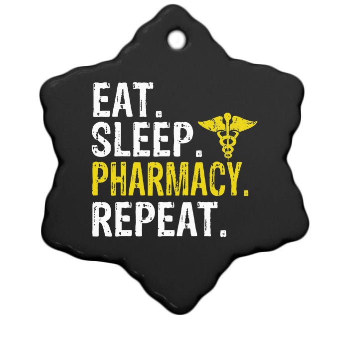 Eat Sleep Pharmacy Repeat Pharmacist Gift Ceramic Star Ornament