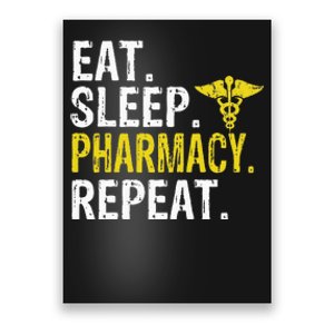 Eat Sleep Pharmacy Repeat Pharmacist Gift Poster