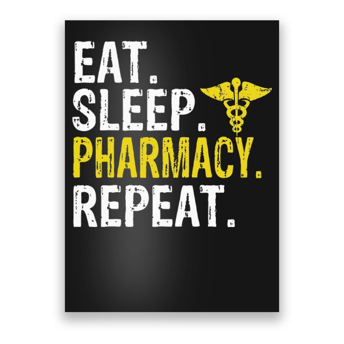 Eat Sleep Pharmacy Repeat Pharmacist Gift Poster