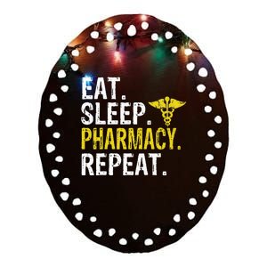 Eat Sleep Pharmacy Repeat Pharmacist Gift Ceramic Oval Ornament