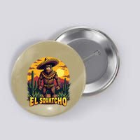 El Squatcho Poncho Funny Mexican Bigfoot Sasquatch Guardian Button