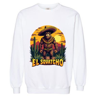 El Squatcho Poncho Funny Mexican Bigfoot Sasquatch Guardian Garment-Dyed Sweatshirt