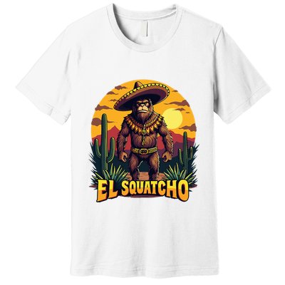 El Squatcho Poncho Funny Mexican Bigfoot Sasquatch Guardian Premium T-Shirt