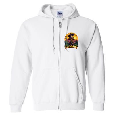 El Squatcho Poncho Funny Mexican Bigfoot Sasquatch Guardian Full Zip Hoodie