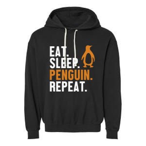 Eat Sleep Penguin Repeat Emperor Sea Bird King Penguin Garment-Dyed Fleece Hoodie