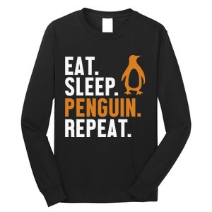 Eat Sleep Penguin Repeat Emperor Sea Bird King Penguin Long Sleeve Shirt