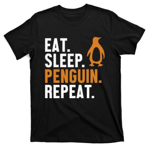 Eat Sleep Penguin Repeat Emperor Sea Bird King Penguin T-Shirt