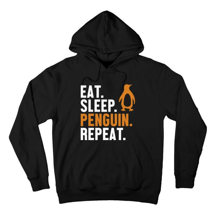 Eat Sleep Penguin Repeat Emperor Sea Bird King Penguin Tall Hoodie