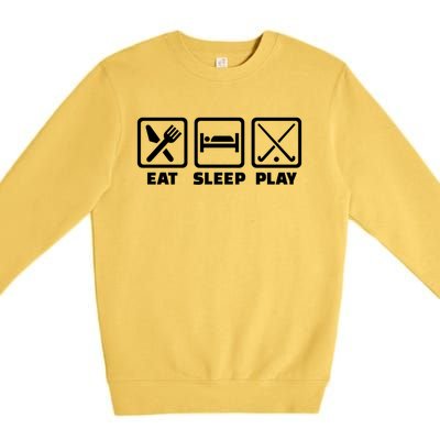 Eat Sleep Play Field Hockey Meaningful Gift Premium Crewneck Sweatshirt