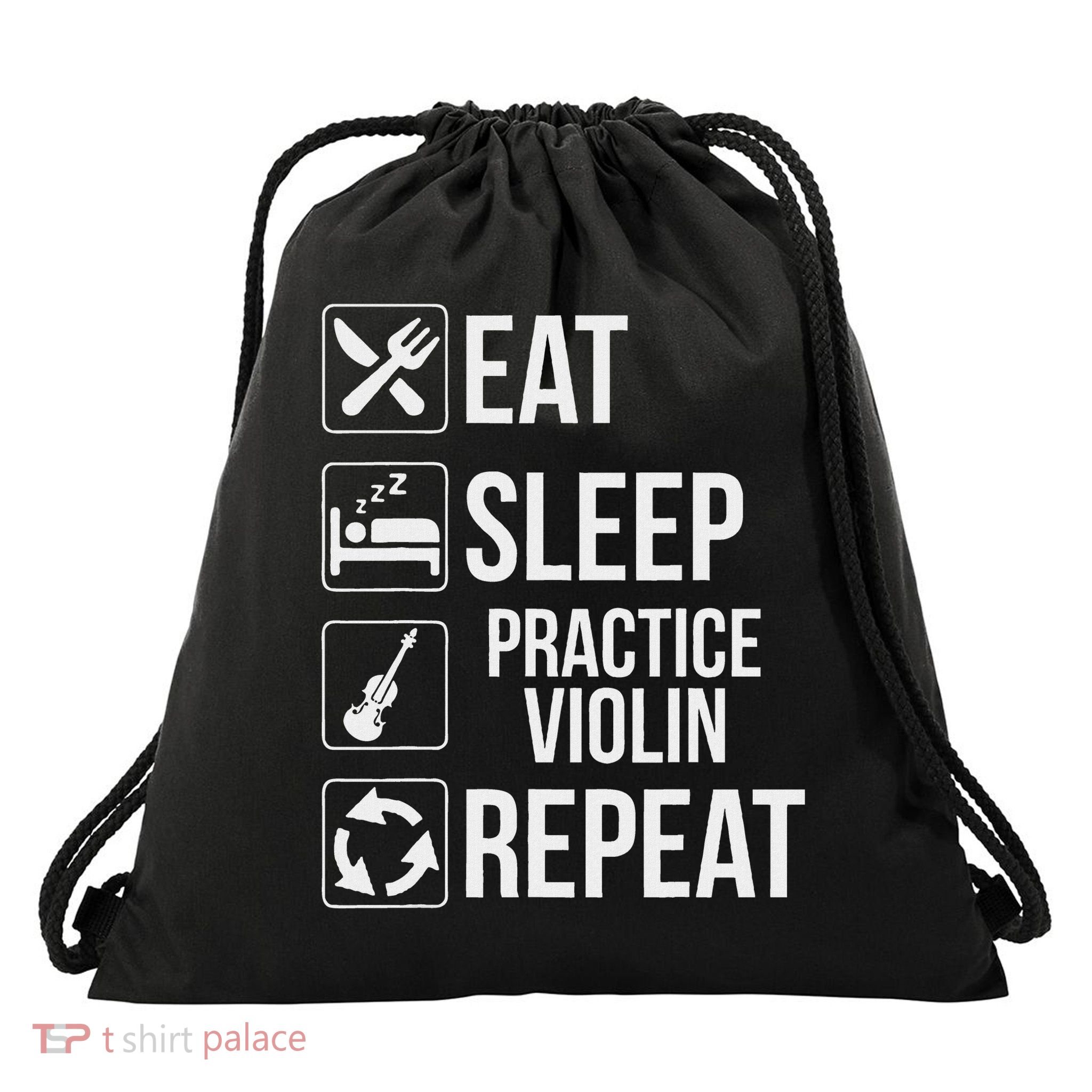 Eat Sleep Practice Violin Repeat  Drawstring Bag
