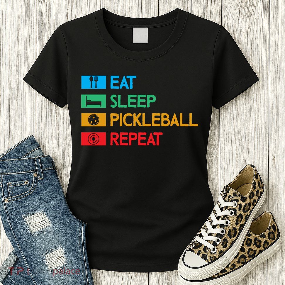Eat Sleep Pickleball Repeat Gift For Pickleball Team Womens T-Shirt